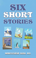 Six Short Stories