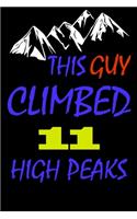 This guy climbed 11 high peaks