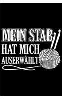 Mein Stab Hat Mich Auserwählt