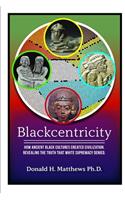 Blackcentricity