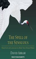 Spell of the Sensuous Lib/E