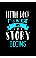 Little Rock It's Where My Story Begins