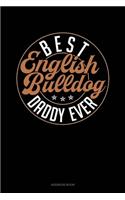 Best English Bulldog Daddy Ever: Address Book(1144 Address Book)