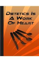 Dietetics Is A Work Of Heart