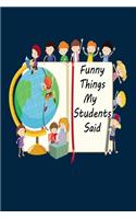 Funny things my students said