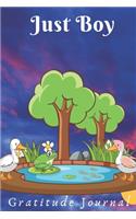 Just Boy Gratitude Journal: Cute gratitude journal, Diary for duck lovers Funny Mom, who loves ducks