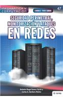 Conoce todo sobre Seguridad perimetral, monitorización y ataques en redes
