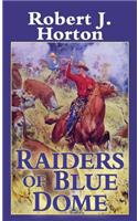 Raiders of Blue Dome