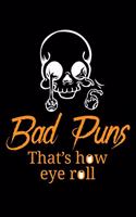 Bad Puns That's How Eye Roll