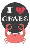 I Heart Crabs: A Cute Crab Lovers Journal / Notebook / Diary Perfect for Birthday Present or Christmas Gift Great for kids, Teens or Students(6x9 - 110 Blank Lined