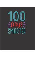 100 Days Smarter: BLANK - JOURNAL - NOTEBOOK - WIDE LINED - 7.5" X 9.25" -150 pages: teal, red, and purple colored design, school inspired blank wide lined diary, scr