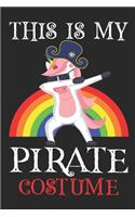 This is my pirate costume: Funny Pirate gift notebook