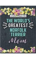 A 2020 Planner for The World's Greatest Norfolk Terrier Mom: Daily and Monthly Pages, A Nice Gift for a Woman or Girl Who Loves Their Pet and Wants to Stay Organized Through the Year