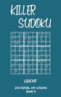 Killer Sudoku Leicht 200 Rätsel Mit Lösung Band 9: Leichte Summen-Sudoku Puzzle, Rätselheft für Einsteiger, 2 Rästel pro Seite