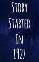Story Started In 1927: The perfect gift for a birthday - unique personalised journal!