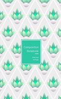 Composition Notebook: school or college ruled journal book for students - Wide lined size composition style exercise notebook - Cute green blue flower pattern