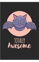 Totally Awesome bat: Calendar, weekly planner, diary, notebook, book 105 pages in softcover. One week on one double page. For all appointments, notes and tasks that you 