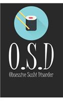 OSD Obsessive Sushi Disorder
