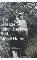 The Lineage of Milton Belflower and Mabel Harris