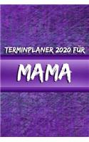 Terminplaner 2020 für Mama: Ideal als Geschenk für Mama Terminkalender, Planer, Wochenplaner, Taschenkalender - Im Format 15x23cm