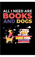 All I Need Are Books And Dogs