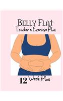 Belly Flat Tracker & Exercise Plan 12 Week Plan: Tracker / Planner:12 Weeks to a NEW YOU---.Ketogenic Diet Weight Loss Journal Planner Diary Log Book