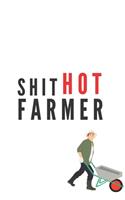 ShitHot Farmer - Notebook: Farmer Gifts Farming gifts for men and women - Notebook/journal/logbook