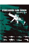 Firearms Log Book: Inventory Book: (Firearms Acquisition and Disposition Record Book)