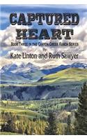 Captured Heart: Book Three in the Canyon Creek Ranch Series(3 Canyon Creek Ranch)