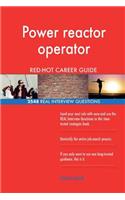 Power reactor operator RED-HOT Career Guide; 2548 REAL Interview Questions