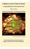 A Nature Lover's Path to Peace: Principles of Organic Psychology