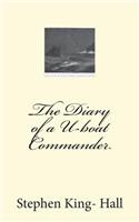 The Diary of a U-boat Commander