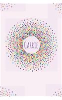Carrie.: Carrie personalized dot grid journal notebook. Attractive girly personalized name bright modern stylish journal for girls.