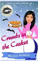 Crumbs in the Casket