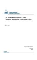 The Trump Administration's Zero Tolerance Immigration Enforcement Policy
