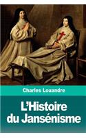 L'Histoire du Jansénisme