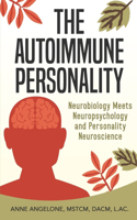 Autoimmune Personality: The Top 3 Traits That May Be Contributing to Flare-Ups and What to do About it.