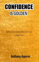 Confidence is Golden