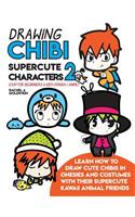 Drawing Chibi Supercute Characters 2 Easy for Beginners & Kids (Manga / Anime)