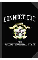 Connecticut the Unconstitutional State Journal Notebook: Blank Lined Ruled for Writing 6x9 120 Pages