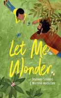 Let Me Wonder