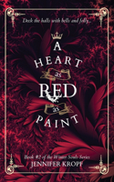 A Heart as Red as Paint