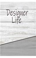 Designer Life: Rustic Career Life Writing Journal