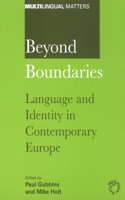 Beyond Boundaries: Language and Identity in Contemporary Europe(122 Multilingual Matters)
