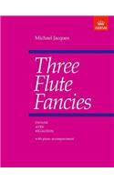 Three Flute Fancies