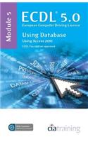 ECDL Syllabus 5.0 Module 5 Using Databases with Access 2010