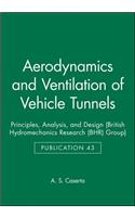 Aerodynamics and Ventilation of Vehicle Tunnels