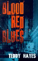 Blood Red Blues