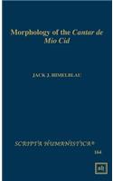 Morphology of the Cantar de Mio Cid