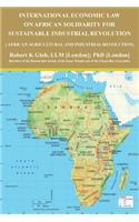 International Economic Law on African Solidarity for Sustainable Industrial Revolution